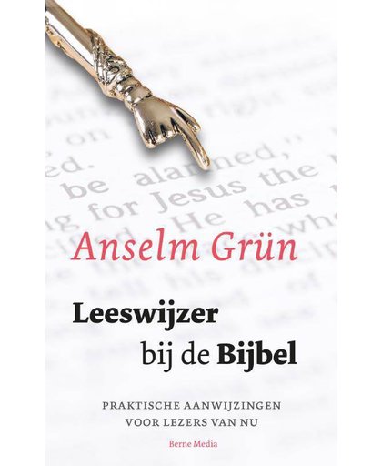 Leeswijzer bij de bijbel - Anselm Grün