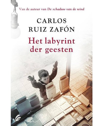 Het Kerkhof der Vergeten Boeken: Het labyrint der geesten - Carlos Ruiz Zafón