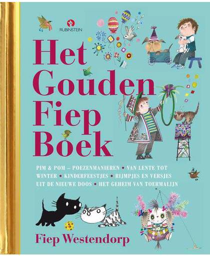 Het Gouden Fiep Boek - Fiep Westendorp, Han G. Hoekstra, Mies Bouhuys, e.a.