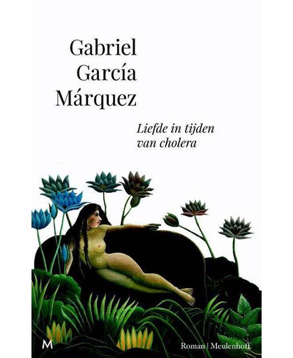 Liefde in tijden van cholera - Gabriel García Márquez