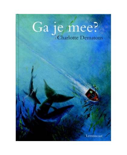 Kinderboeken prentenboek Charlotte Dematons - Ga je mee?