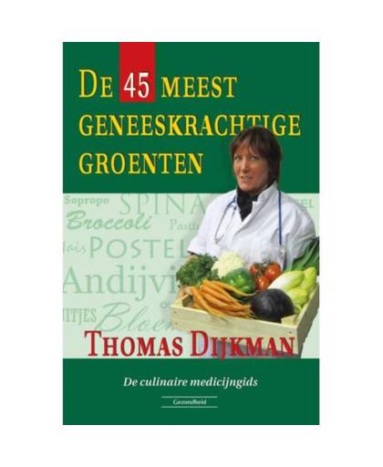 Succesboeken De 45 meest geneeskrachtige groenten boek