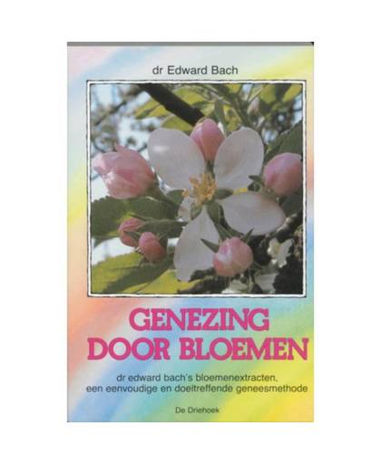 Bach bloesem boek Genezing door bloemen
