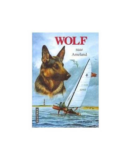 Wolf: Naar Ameland - J. Postma