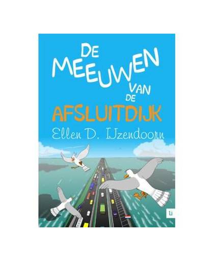 De meeuwen van de Afsluitdijk / druk 1