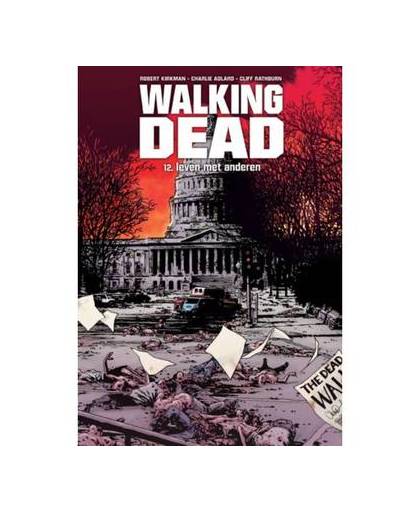 Walking Dead / 12: Leven met anderen / druk 1