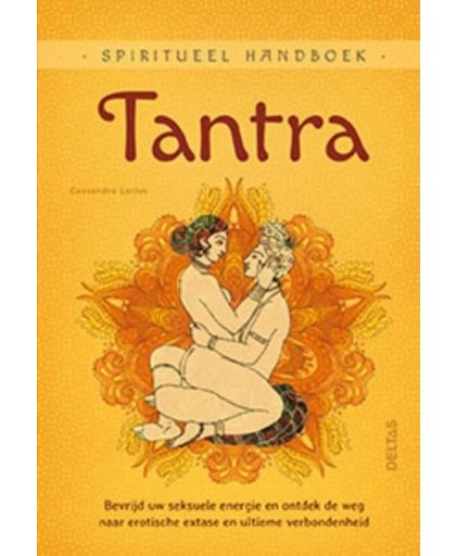 Deltas spiritueel handboek: tantra