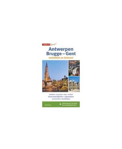 Antwerpen, Brugge-Gent - Merian live!