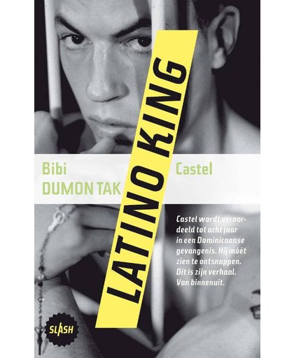 Slash: Latino king - Bibi Dumon Tak en Castel