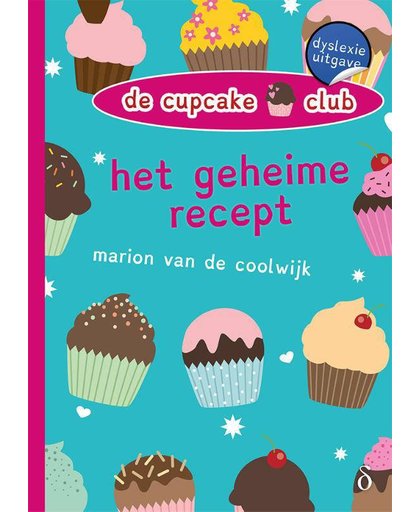 De Cupcakeclub: Het geheime recept - dyslexie uitgave - Marion van de Coolwijk