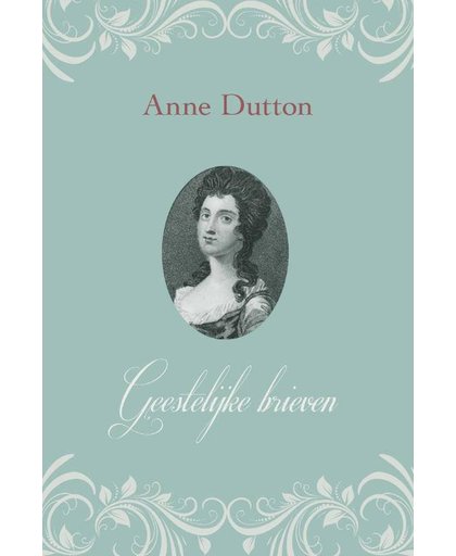 Geestelijke brieven - Anne Dutton