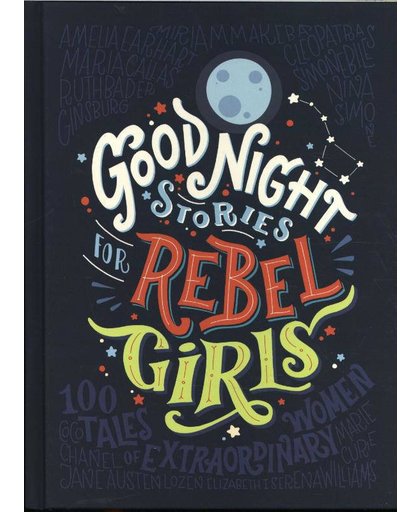 Good Night Stories for Rebel Girls - Favilli, Elena