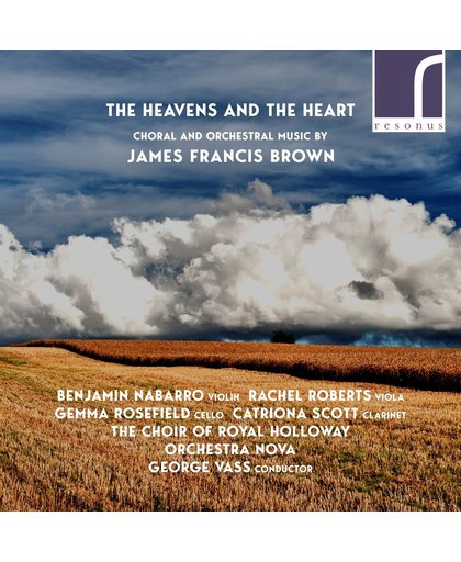 The Heavens And The Heart - Choral And Orchestral