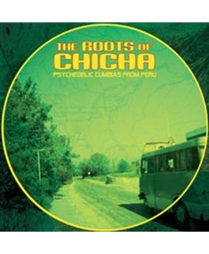 The Roots Of Chicha Vol 1