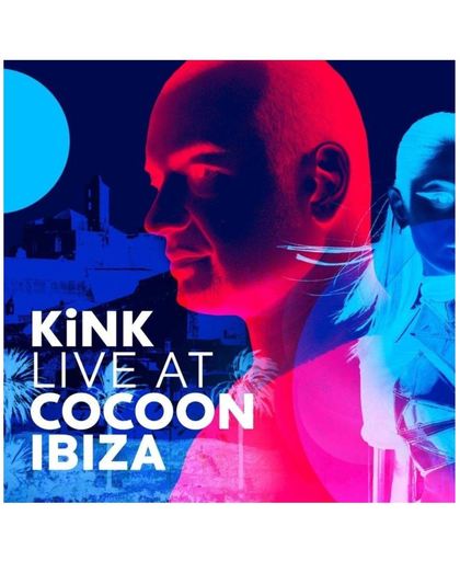 Kink Live At Cocoon Ibiza