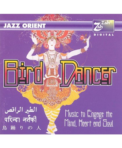 Bird Dancer: Music To Engage The Mind...