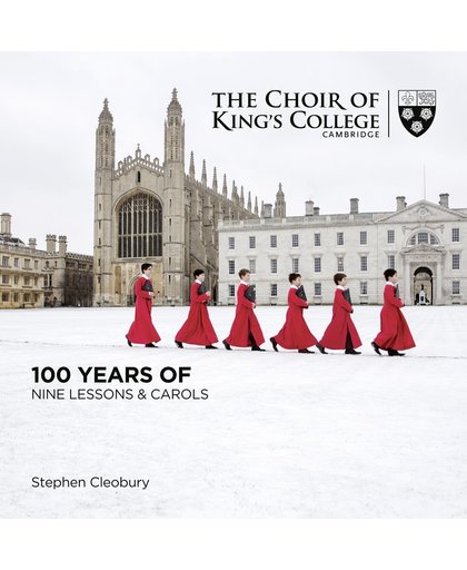 100 Years Of Nine Lessons & Carols