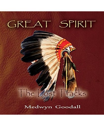 Great Spirit, The Lost Tracks