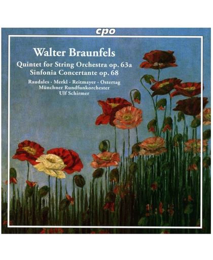 Walter Braunfels: Quintet for String Orchestra, Op. 63a/...