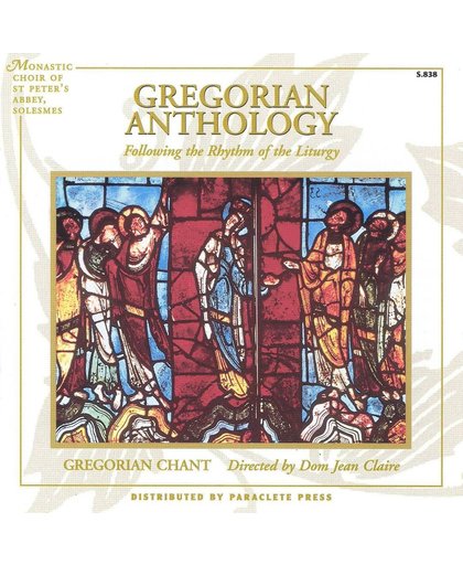 Gregorian Anthology: Following the Rhythm of the Liturgy