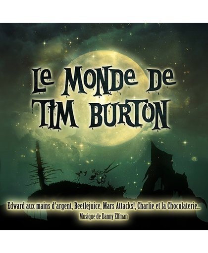 Le Monde De Tim Burton