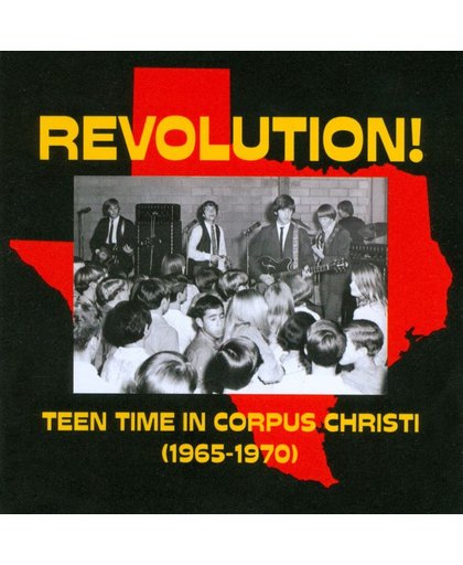 Revolution! Teen Time In Corpus...