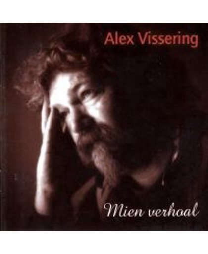 Alex Vissering - Mien Verhaal