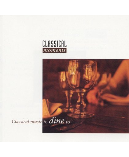 Classical Music To Dine To