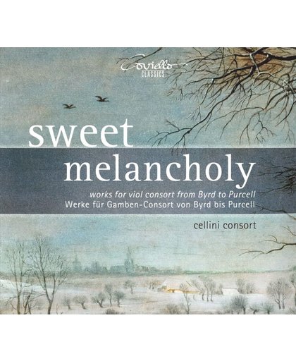Sweet Melancholy: Works for Viol Consort from Byrd to Purcell