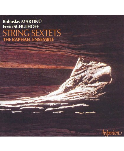 Martinu, Schulhoff: String Sextets / The Raphael Ensemble