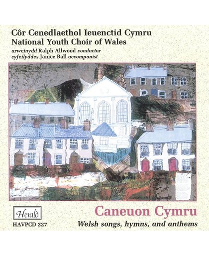 Caneuon Cymru: Welsh songs, hymns & anthems