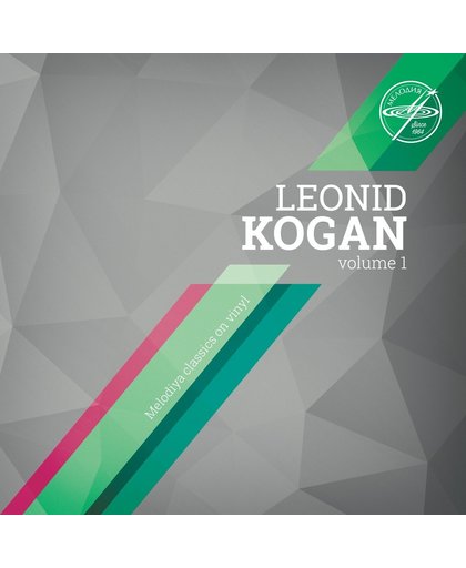 Leonid Kogan - Volume 1