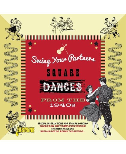 Swing Your Partner. Square Dances From The 1940S