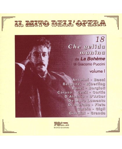 Puccini, G.: Il Mito Dell' Opera: 18 'Che Gelida M