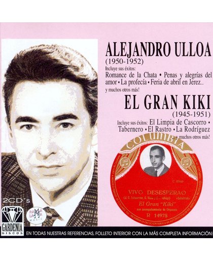 Alejandro Ulloa (1950-1952)/El Gran Kiki (1945-1951)
