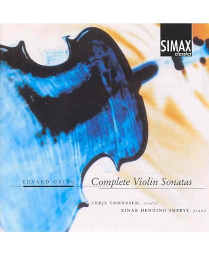 Grieg: Complete Violin Sonatas / Terje Tonnesen, Einar Henning Smebye