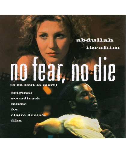 Abdullah Ibrahim-No Fear, No Die
