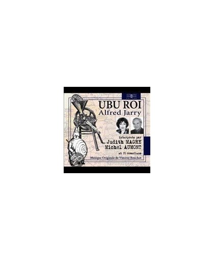 Ubu Roi: Lu Par Judith Magre, Michel Aumont et 20 Comediens