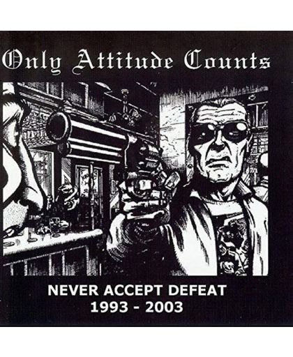 Never Accept Defeat (1993-2003)