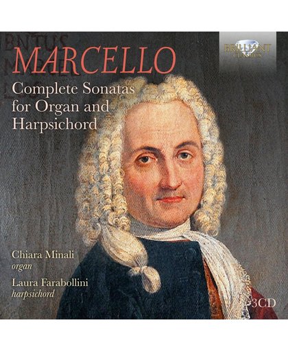 Marcello: Complete Sonatas For Orga