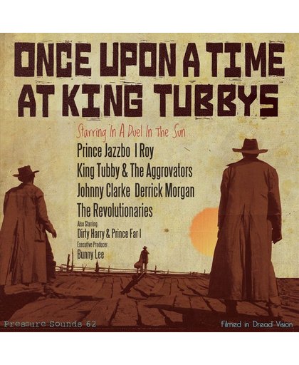 Once Upon A Time At King Tubby's
