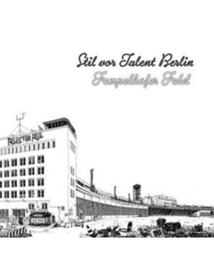 Stil Vor Talent Berlin: Tempelhofer Feld