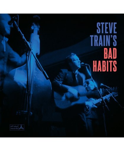 Steve Train'S Bad Habits
