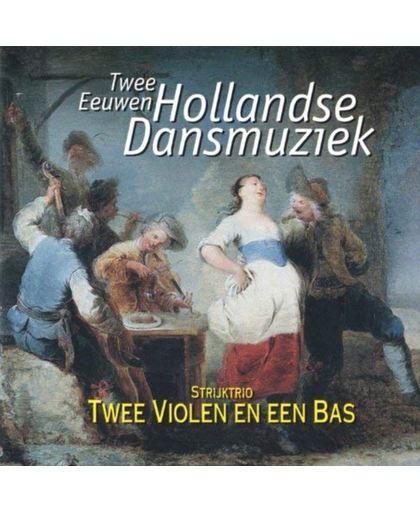 Twee Eeuwen Hollandse Dansmuziek