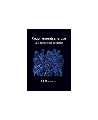 Business analyse. van doelen naar behoeften, Manhaeve, Hendrik, Paperback
