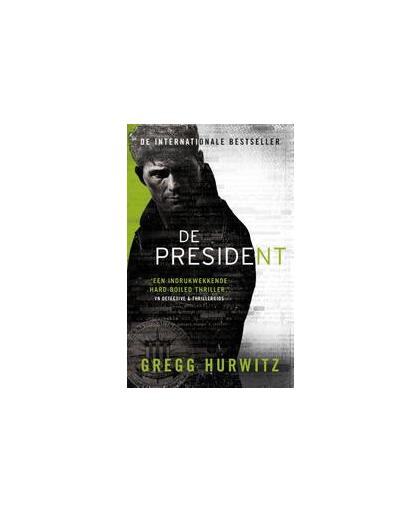 De president. Hurwitz, Gregg, Paperback