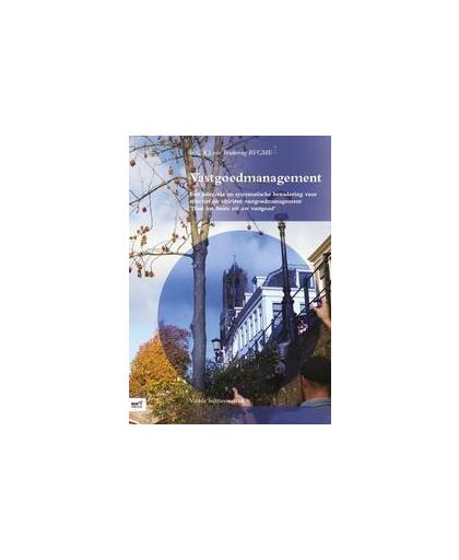 Vastgoedmanagement. een integrale en systematische benadering voor effectief en efficient vastgoedmanagement, C.A.J. van Beukering, Paperback