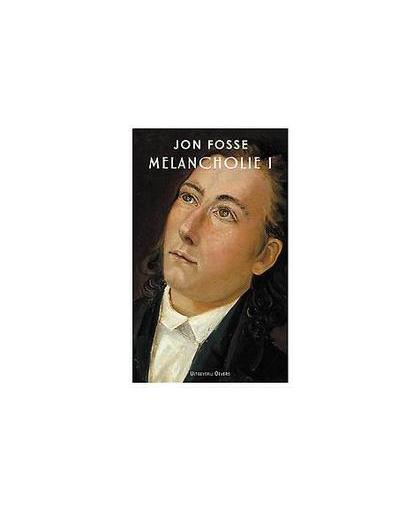 Melancholie I. Jon Fosse, Paperback