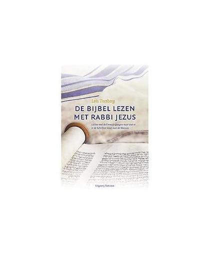 De Bijbel lezen met rabbi Jezus. Tverberg, Lois, Paperback