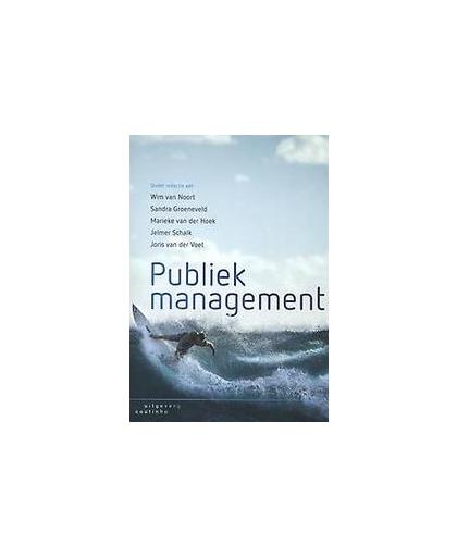 Publiek management. Wim van Noort, Paperback